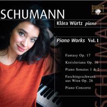 Klára Würtz: Schumann: Piano Works Vol. 1