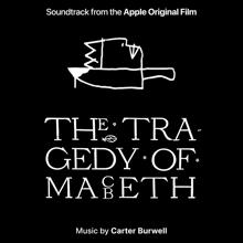 Carter Burwell: The Tragedy of Macbeth (Soundtrack from the Apple Original Film)