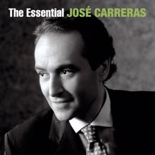 Jose Carreras: The Essential José Carreras [International Version]