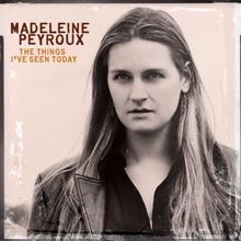Madeleine Peyroux: The Things I've Seen Today