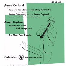 Benny Goodman: Copland: Concerto for Clarinet and Strings & Quartet for Piano, Violin, Viola and Cello (2024 Remastered Version)