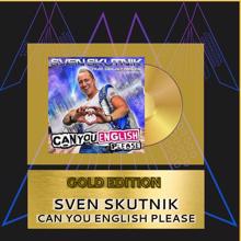 Sven Skutnik: Can You English Please (Clubmix 2.0)