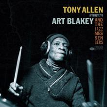 Tony Allen: A Tribute To Art Blakey And The Jazz Messengers
