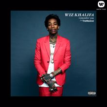 Wiz Khalifa: Remember You (feat. The Weeknd)