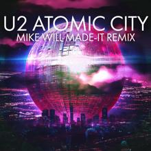 U2: Atomic City (Mike WiLL Made-It Remix)