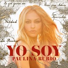 Paulina Rubio: Yo Soy