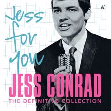 Jess Conrad: Jess For You: The Definitive Collection