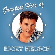 Ricky Nelson: Greatest Hits of Ricky Nelson