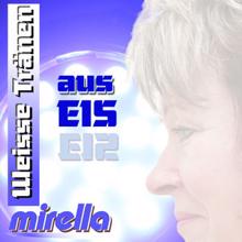 Mirella: Weisse Tränen aus Eis