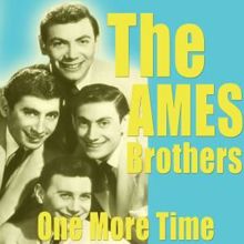 The Ames Brothers: One More Time