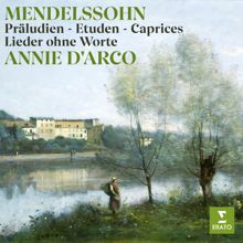 Annie d'Arco: Mendelssohn: Präludien, Etuden, Caprices & Lieder ohne Worte