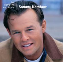 Sammy Kershaw: Love Of My Life
