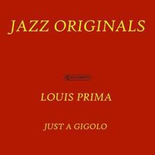 Louis Prima: Just A Gigolo
