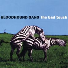 Bloodhound Gang: The Bad Touch (The Rollergirl Mix)