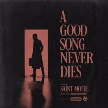 Saint Motel: A Good Song Never Dies