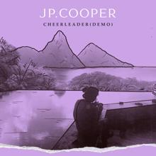 JP Cooper: Cheerleader (Demo)