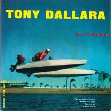 Tony Dallara: Per un bacio d'amor - Amami poco, ma sempre - Non so dir (ti voglio bene) - La mia storia