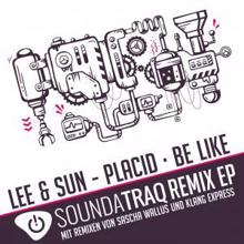 Lee & Sun: Placid & Be Like Remix EP