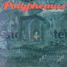 Polyphemus: Stonecutter