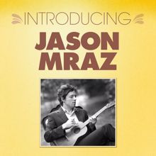 Jason Mraz: Life Is Wonderful