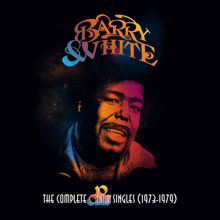 Barry White: I Love To Sing The Songs I Sing (Disco Version) (I Love To Sing The Songs I Sing)