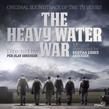 Kristian Eidnes Andersen: The Heavy Water War