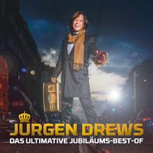 Jürgen Drews: Das ultimative Jubiläums-Best-Of