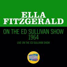 Ella Fitzgerald: My Last Affair (Live On The Ed Sullivan Show, February 2, 1964]) (My Last Affair)