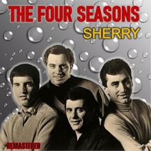 The Four Seasons: Sherry (Remastered)