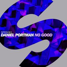 Daniel Portman: No Good (Extended Mix)