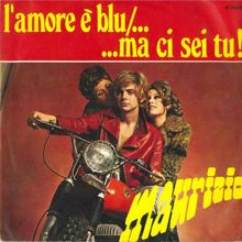 Maurizio: L'amore è blu…ma ci sei tu (L'amour Est Bleu - I Can Sing a Rainbow)