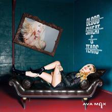 Ava Max: Blood, Sweat & Tears