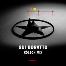 Gui Boratto: 618 (Kölsch Mix)