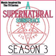 Various Artists: A Supernatural Soundtrack Season 3 (Music Inspired by the TV Series)