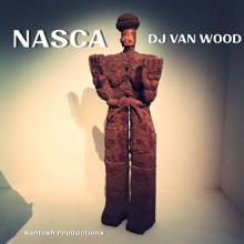 DJ Van Wood: Nasca