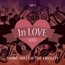 Buddy Holly & The Crickets: In Love with Buddy Holly & the Crickets, Vol. 2