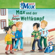 Max: 13: Max und der faire Wettkampf