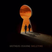 Brothers Osborne: Skeletons (Deluxe)