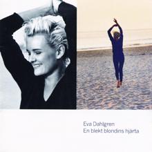 Eva Dahlgren: Allting om igen