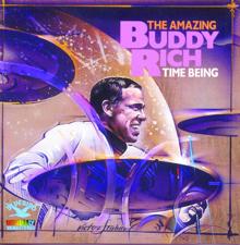 Buddy Rich: Time Being:Amazing Buddy Rich