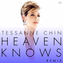 Tessanne Chin: Heaven Knows (Remix)