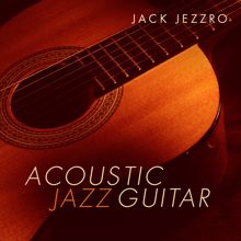 Jack Jezzro: Acoustic Jazz Guitar