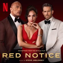 Steve Jablonsky: Red Notice (Soundtrack from the Netflix Film)