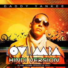 Daddy Yankee: Lovumba (Hindi Version: Dil-Ruba Lovumba)