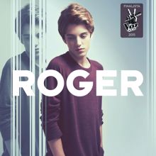 Roger: Roger (Finalista La Voz Kids 2015) (RogerFinalista La Voz Kids 2015)