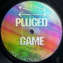 Ron Ractive: Pluged Game (Open Air Mix)