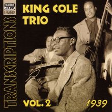 King Cole Trio: King Cole Trio: Transcriptions, Vol. 2 (1939)