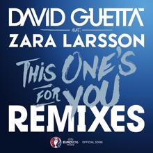 David Guetta: This One's for You (feat. Zara Larsson) [Official Song UEFA EURO 2016] (Stefan Dabruck Remix; Radio Edit)