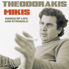 Mikis Theodorakis: Songs of Life and Struggle