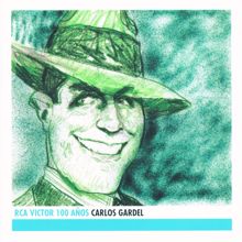 Carlos Gardel: Carlos Gardel - RCA Victor 100 Años